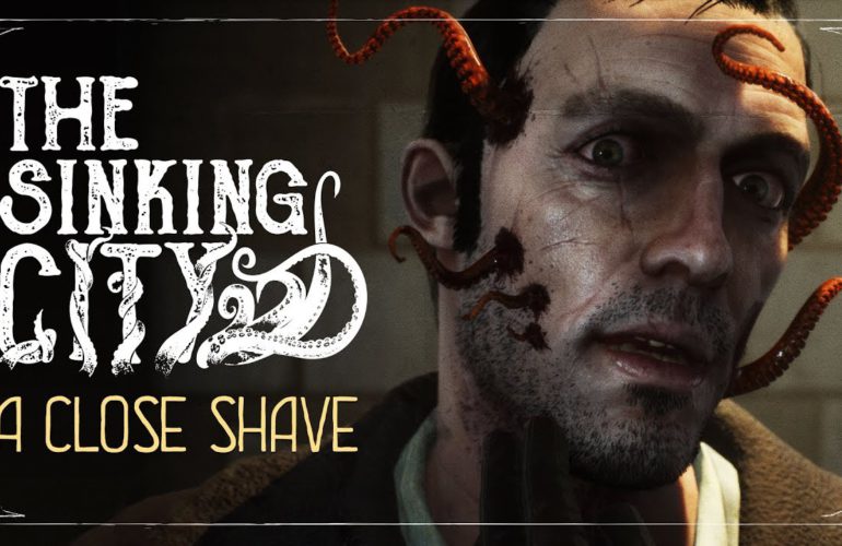 The Sinking City | A Close Shave